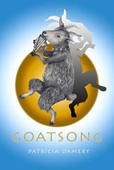 Goatsong by Patricia Damery